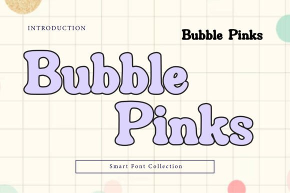 Bubble Pinks: The Retro Display Font for Bold Branding