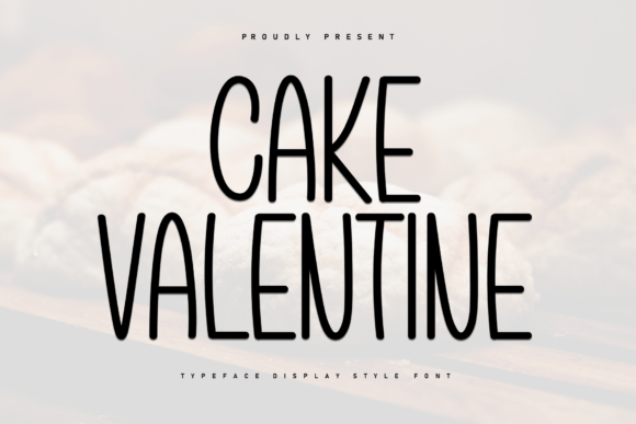 Cake Valentine: A Tall, Sweet, and Playfully Modern Typeface