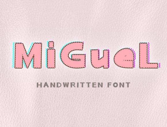 Miguel: The Handwritten Font That Feels Like a Friend
