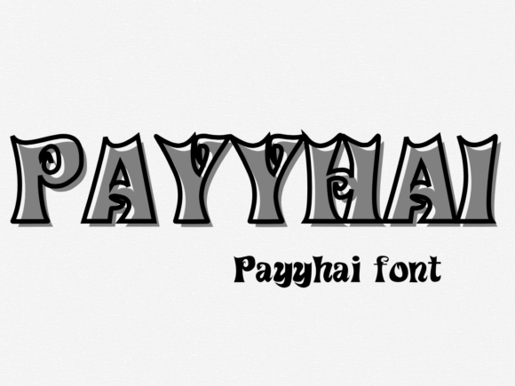Payyhai: A Quirky Display Font for Confident, Creative Projects